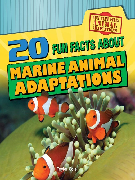 Children - 20 Fun Facts About Marine Animal Adaptations - Greater Dandenong  Libraries - OverDrive
