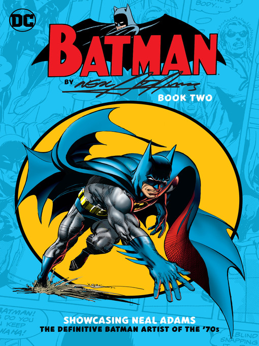 Batman by Neal Adams, Book Two - Greater Phoenix Digital Library - OverDrive
