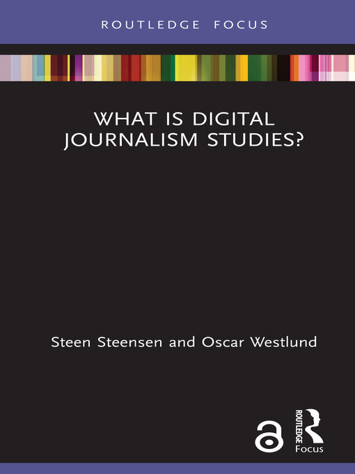 What is Digital Journalism Studies? - Dallas Public Library - OverDrive