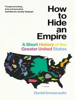 How to Hide an Empire by Daniel Immerwahr - Audiobook 