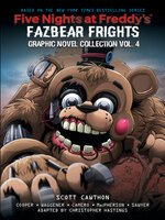 Fazbear Frights Graphic Novel Collection, Volume 1 by Scott Cawthon ·  OverDrive: ebooks, audiobooks, and more for libraries and schools
