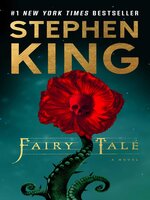 Fairy Tale by Stephen King · OverDrive: ebooks, audiobooks, and more for  libraries and schools