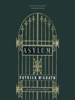 ASYLUM, Patrick McGrath