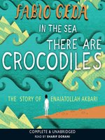 In The Sea There Are Crocodiles By Fabio Geda Overdrive Ebooks Audiobooks And Videos For Libraries And Schools