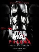 Phasma: Journey to Star Wars: The Last Jedi by Delilah S. Dawson