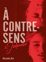 À contre-sens--tome 1--Noah by Mercedes Ron · OverDrive: ebooks,  audiobooks, and more for libraries and schools