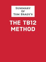 The TB12 Method Explained And Critiqued By A Fan And Journalist