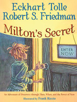 Milton's Secret by Eckhart Tolle · OverDrive: ebooks, audiobooks, and more  for libraries and schools