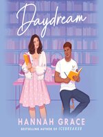 Daydream by Hannah Grace · OverDrive: ebooks, audiobooks, and more for  libraries and schools