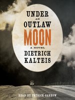 Under an Outlaw Moon - Audiobook