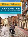 Rick Steves Amsterdam & the Netherlands Rick Steves Amsterdam & the Netherlands