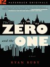 The Zero and the One The Zero and the One