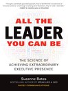 All the Leader You Can Be All the Leader You Can Be