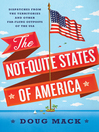 The Not-Quite States of America The Not-Quite States of America