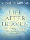 Life After Heaven Life After Heaven
