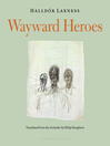 Wayward Heroes Wayward Heroes