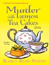 Murder With Lemon Tea Cakes Murder With Lemon Tea Cakes