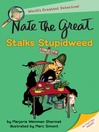Cover image for Nate the Great Stalks Stupidweed