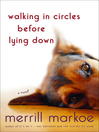 Walking in Circles Before Lying Down Walking in Circles Before Lying Down