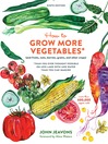 How to Grow More Vegetables How to Grow More Vegetables