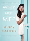 Cover image for Why Not Me?