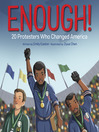 Enough! 20 Protesters Who Changed America