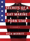 Secrets of A Gay Marine Porn Star Secrets of A Gay Marine Porn Star