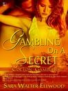 Gambling on A Secret Gambling on A Secret