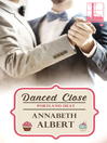 Danced Close Danced Close