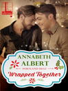 Wrapped Together Wrapped Together