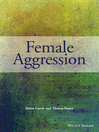 Female Aggression Female Aggression