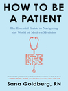 How to Be A Patient