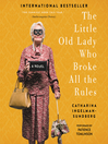 The Little Old Lady Who Broke All the Rules The Little Old Lady Who Broke All the Rules