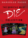 Cover image for Dorothy Must Die Collection