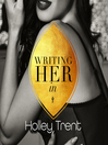 Writing Her In Writing Her In