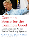 Common Sense for the Common Good Common Sense for the Common Good