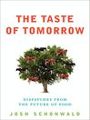The Taste of Tomorrow The Taste of Tomorrow