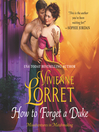 How to Forget A Duke How to Forget A Duke