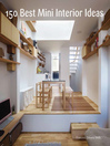 150 Best Mini Interior Ideas 150 Best Mini Interior Ideas