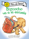 Bizcocho Va A La Escuela (Biscuit Goes To School{Rpara}