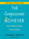The Compassionate Achiever The Compassionate Achiever