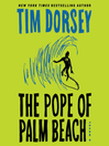 The Pope of Palm Beach The Pope of Palm Beach