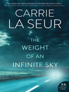 The Weight of An Infinite Sky The Weight of An Infinite Sky