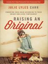 Raising An Original Raising An Original