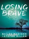 Losing Brave Losing Brave