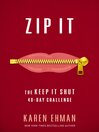Zip It Zip It