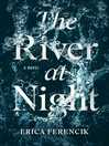 The River at Night The River at Night