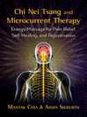 Chi Nei Tsang and Microcurrent Therapy Chi Nei Tsang and Microcurrent Therapy