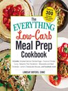 The Everything Low-Carb Meal Prep Cookbook The Everything Low-Carb Meal Prep Cookbook