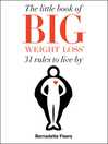 The Little Book of Big Weight Loss The Little Book of Big Weight Loss